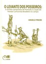 O levante dos posseiros: a revolta camponesa de Porecatu e a ação do Partido Comunista Brasileiro no campo