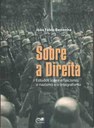 Sobre a direita: Estudos sobre o fascismo, o nazismo e o integralismo