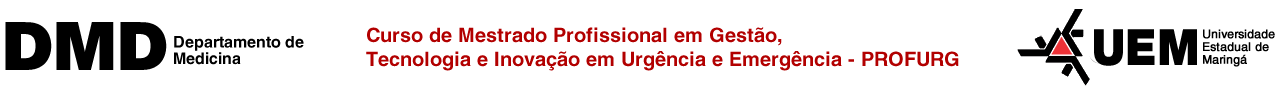 Programa de Mestrado Profissional em Gestão Tecnologia e Inovação em Urgência e Emergência